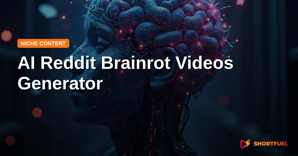 AI Reddit Brainrot Videos Generator